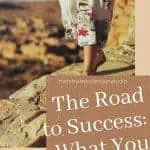 The Road to Success What You Dont See