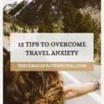 12 tips to overcome travel anxiety