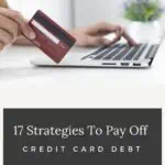 17 Strategies To Pay Off Credit Card Debt